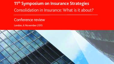 11th Symposium on Insurance Strategies Conference Review: Consolidation in Insurance