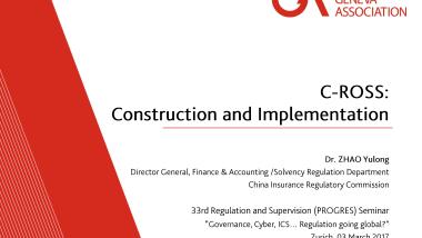 C-ROSS: Construction and Implementation
