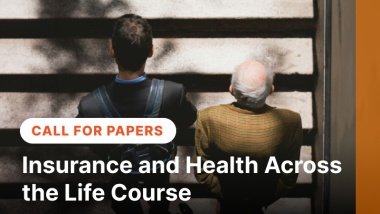 Call for Papers | Insurance and Health Across the Life Course