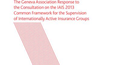 GA Response to the Consultation on the IAIS 2013 Common Framework for the Supervision of Internationally Active Insurance Groups (IAIGs)