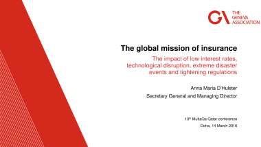 The Global Mission of Insurance – The impact of low interest rates, technological disruption, extreme disaster events and tightening regulations