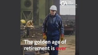 The golden age of retirement is over