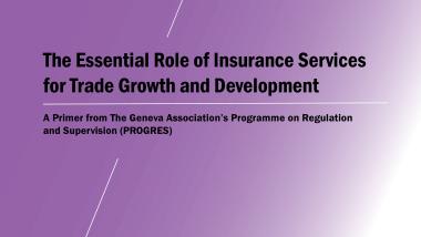 The Essential Role of Insurance Services for Trade Growth and Development